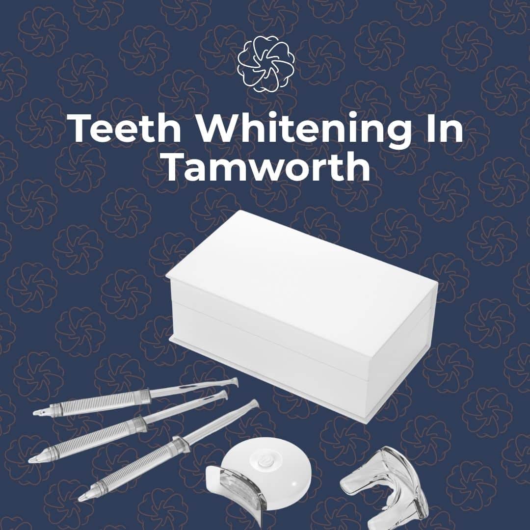 teeth whitening In Tamworth